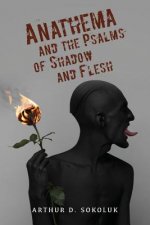 Anathema and the Psalms of Shadow and Flesh