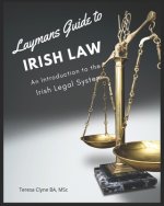 Layman's Guide to Irish Law: An Introduction to the Irish Legal System
