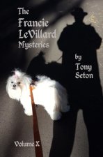 Francie LeVillard Mysteries - Volume 10