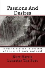 Passions And Desires: Sexual flotation Elevation of the mind body and soul