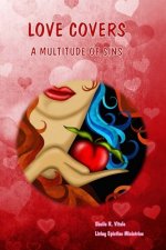 Love Covers A Multitude Of Sins