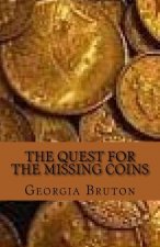 The Quest for the Missing Coins: A mystery