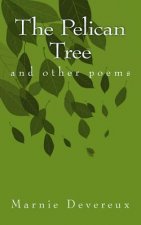 The Pelican Tree: and other poems