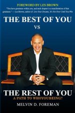 The Best of You vs The Rest of You: A Path to WhoyouBeing?