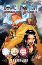 Lowie Mortem (Novela Completa): Cronicas De Un Detective Muerto