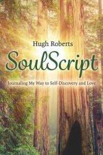 Soulscript: Journaling My Way to Self-Discovery and Love