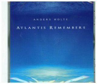 Atlantis Remembers, 1 Audio-CD