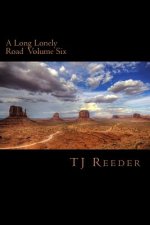 A Long Lonely Road Volume Six