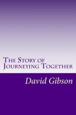 The Story of Journeying Together