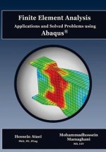 Finite Element Analysis Applications and Solved Problems using ABAQUS