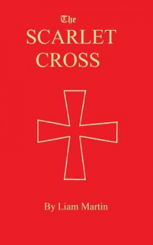 The Scarlet Cross: a tale of knighthood and valor