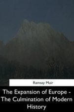 The Expansion of Europe: The Culmination of Modern History