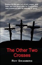 The Other Two Crosses