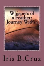 Whispers of a Feather: A Journey Within
