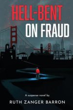 Hell-Bent on Fraud: Insurance fraud... Sexual predator...