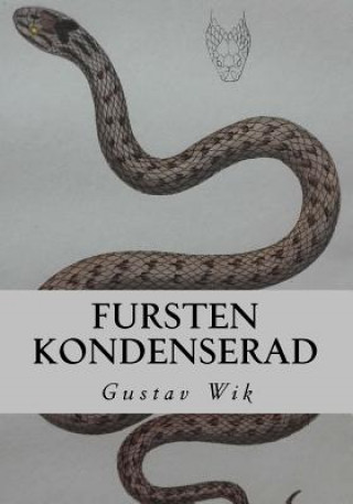 Fursten Kondenserad: Sextio blommor och en orm