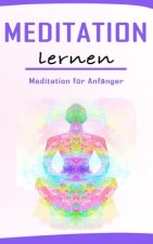 Meditation Lernen: Achtsamkeit & Meditation für Anfänger