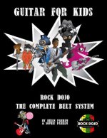 Guitar for Kids: Rock Dojo The Complete Belt System