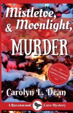 Mistletoe, Moonlight, and Murder