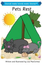 Pets Rest: Sounds make Words make Stories, Entry Level, Series 1, Book 4