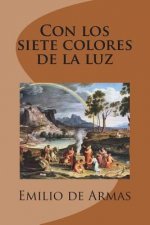 Con los siete colores de la luz