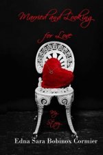 Married and Looking for Love
