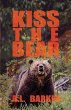 Kiss the Bear: Revised Version