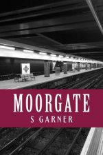 Moorgate: poetry