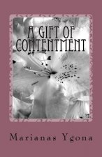 A Gift of Contentment