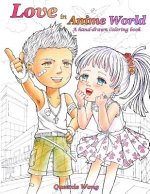 Love in Anime World - A hand-drawn coloring book