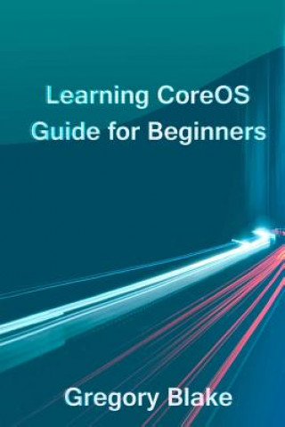 Learning CoreOS: Guide for Beginners