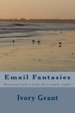 Email Fantasies: Everyone loves a little dirty email, right?
