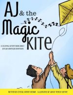 AJ and the Magic Kite