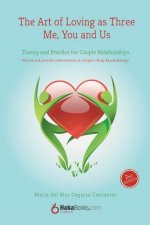 The Art of Loving as Three: Theory and practice for Couple Relationships
