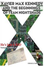 Xavier Max Kennedy and the Beginnings of Team Nightshade