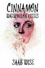 Cinnamon Watermelon Kisses