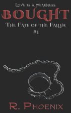 Bought: (The Fate of the Fallen #1)