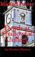 Death at Shadowfall College: An October Mystery