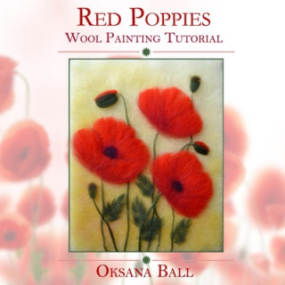 Wool Painting Tutorial Red Poppies
