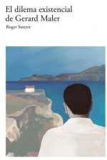 El dilema existencial de Gerard Maler