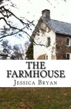 The Farmhouse: A Supernatural Thriller