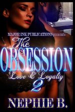 The Obsession 2: Love & Loyalty