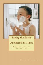 Saving the Earth One Beard at a Time