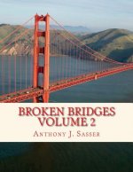 Broken Bridges Volume 2