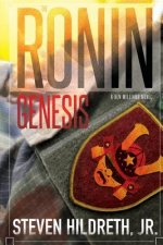 The Ronin Genesis: A Ben Williams Novel