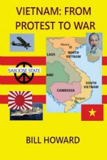 Vietnam: From Protest to War