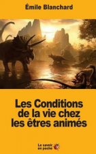 Les Conditions de la vie chez les ?tres animés
