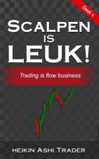 Scalpen is leuk! 4: Deel 4: Trading is flow-business