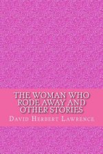 The woman who rode away and other stories
