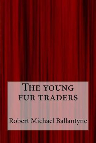 The young fur traders